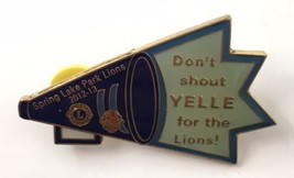 Spring Lake Park Lions Club Pin Don&#39;t Shout Yelle for the Lions 2012 2013 - £8.81 GBP