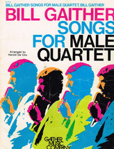 Bill Gaither Songs For a Male Quartet, Songbook, w/ He Touched Me, Famil... - £7.00 GBP