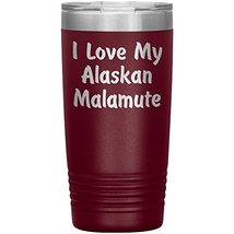 Love My Alaskan Malamute v4-20oz Insulated Tumbler - Maroon - $30.50
