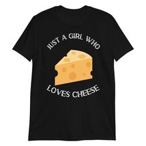 Just A Girl Who Loves Cheese Black - £15.28 GBP+