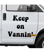 KEEP ON VANNIN&#39; DECAL STICKER VINYL keep on truckin&#39; van life 2% vanner ... - £3.94 GBP+