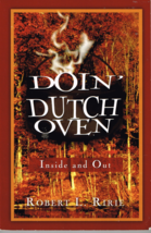 Doin Dutch Oven by Robert L Ririe , Book/Illustrated - £5.76 GBP