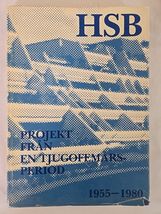 Rare - HSB Projekt Fran En Tjugofemars Period 1955-1980 Innehall Sweden - $42.81