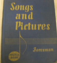 Songs and Pictures, Fourth Book: by Robert Foresman.  C. 1937 by American Book C - £46.23 GBP