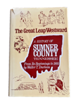 The Great Leap Westward A History of Sumner County Tennessee HC Book 1969 - £32.38 GBP