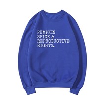  Spice and Reproductive Rights Feminist Sweatshirt Social Justice Hoodie Unisex  - £87.32 GBP