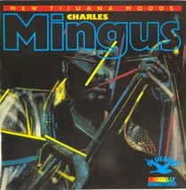 Charles Mingus - New Tijuana Moods (CD 1986 RCA/Bluebird) Near MINT - £7.89 GBP