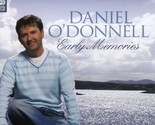 Daniel O&#39;Donnell Early Memories [Audio CD] Daniel O&#39;Donnell - £11.63 GBP
