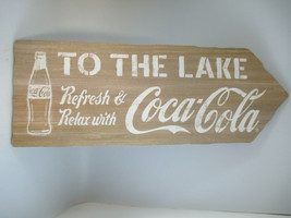 Coca-Cola Wood Arrow Sign To the Lake Refresh And Relax  Retro Rustic - £17.07 GBP
