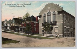 Postcard Seventh Street Municipal Building Indiana Pennsylvania ca.1914 - £5.68 GBP