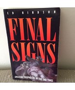 Final Signs : Amazing Prophecies of the End Times by Ed Hindson 1996 - $103.91 MXN Final Signs : Amazing Prophecies of the End Times by Ed Hindson 1996 - $103.91 MXN