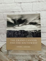 The Grand Canyon and the Southwest by Ansel Adams (2000, Trade Paperback) - £8.75 GBP