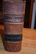 1902 REVISION OF  the General Statutes of Connecticut,LARGE 1505 PGS. 10&quot;X 8&quot;X4&quot; - £48.58 GBP