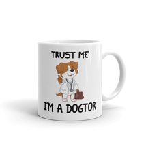 Trust Me, Im a Dogtor, Dog Lover Mug, Best Gifts For Dog Lover - £13.06 GBP+