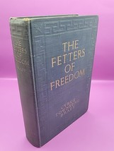 The Fetters Of Freedom By Cyrus Townsend Brady - 1913 Hc - First Edition - £14.90 GBP