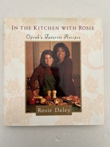 In The Kitchen with Rosie Daley: Oprah&#39;s Favorite Recipes Cookbook - £11.40 GBP