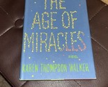 The Age of Miracles Karen Thompson Walker Hardback - $5.45