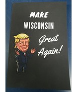 Make Wisconsin Great Again Notebook: Trump Gag Gift, Lined Journal, 120 ... - £11.66 GBP