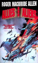 Allies and Aliens by Roger Macbride Allen / 1995 Baen Science Fiction 1st Ed. - £0.90 GBP