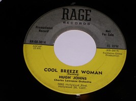Hugh Johns Cool Breeze Woman Bye Bye Blues 45 Rpm Record Rage 301 Promo ... - $499.99
