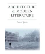 Architecture and Modern Literature [Paperback] Spurr, David Anton - $33.36 CAD