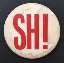 SH! Vintage Retro Button Pin Red White 2.5&quot; Pinback - $6.00