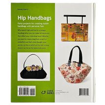 Hip Handbags Creating and Embellishing Purses Totes Sewing Craft Hardcover Book image 2