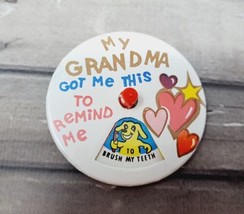 &quot;My Grandma Got Me This To Remind Me&quot; Pinback Button VTG Novelty Grandpa... - £7.01 GBP