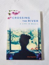 Crossing the River - Amy Ragsdale (2015, Paperback) - NEW *FREE SHIPPING* - $6.29
