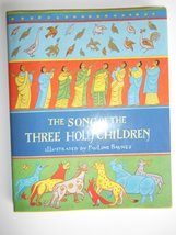 The Song of the Three Holy Children Baynes, Pauline - $21.75