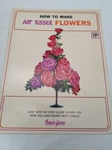 Bemiss Jason How To Make Art Tissue Flowers Vintage Booklet - £15.37 GBP