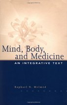Mind, Body, and Medicine Melmed, Raphael N. - £27.29 GBP