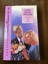 Father of the Bride by Cathy Gillen Thacker (1991, Mass Market) SIGNED - £11.86 GBP