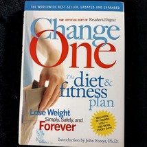 Change One Diet and Fitness: Updated and Expanded by Editors of Reader&#39;s... - £2.72 GBP