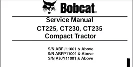 Bobcat CT225, CT230 and CT235 Compact Tractor Workshop Service Manual SN... - €7,79 EUR
