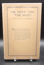 J.M. Robertson Mr. Shaw And &quot;The Maid&quot; Secular Study Of Saint Joan Uk 1926 Dj - £35.54 GBP