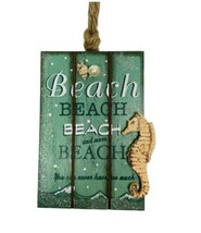 Kurt Adler Beach Beach and More Beach Seahorse Sign Ornament - £5.98 GBP