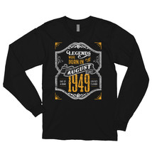 Legends Were Born in August 1949 Awesome 70th Birthday Gift Long sleeve t-shirt - £23.96 GBP