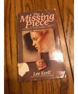 The Missing Piece Lee Ezell Paperback Ships N 24h - $27.76