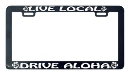 Live local drive aloha license plate frame holder Hawaii Oahu - £4.67 GBP