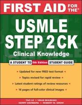 First Aid for the USMLE Step 2 CK Le, Tao and Bhushan, Vikas - €38,68 EUR