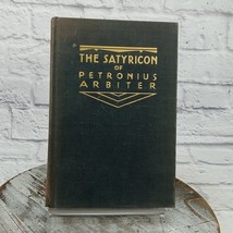 1932 The Satyricon of Petronius Arbiter Trans by Oscar Wilde Hardcover - £30.32 GBP