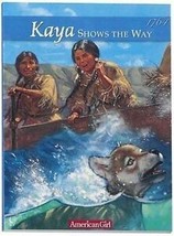 Kaya Shows The Way American Girl Collection Janet Shaw Hardcover 2002 Br... - £7.18 GBP