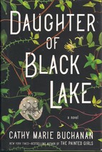 Daughter of Black Lake A Novel by Cathy Marie Buchanan 2020 Hardcover HC... - £8.23 GBP