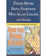 Myers, Tamar + - And The Dying Is Easy - Mystery Anthology - £2.35 GBP