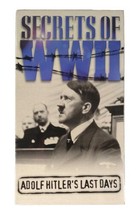 Time Life Video Secrets of WWII ADOLF HITLER&quot;S LAST DAYS VHS ~ Factory S... - £2.79 GBP