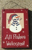 8303R - All Flakes Welcome Wood Snowman Sign Hangs by Wire  - $5.95