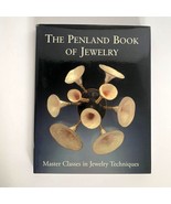 2005 Penland Book of Jewelry Lark Master Class Techniques Hardcover Dust... - £15.69 GBP