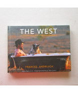 The West: A Visual Celebration of Western Australia by Frances Andrijich  - £13.10 GBP