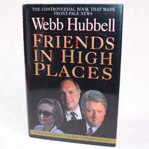 SIGNED Friends In High Places Webb Hubbell First Edition First Printing HC w/DJ - £40.95 GBP